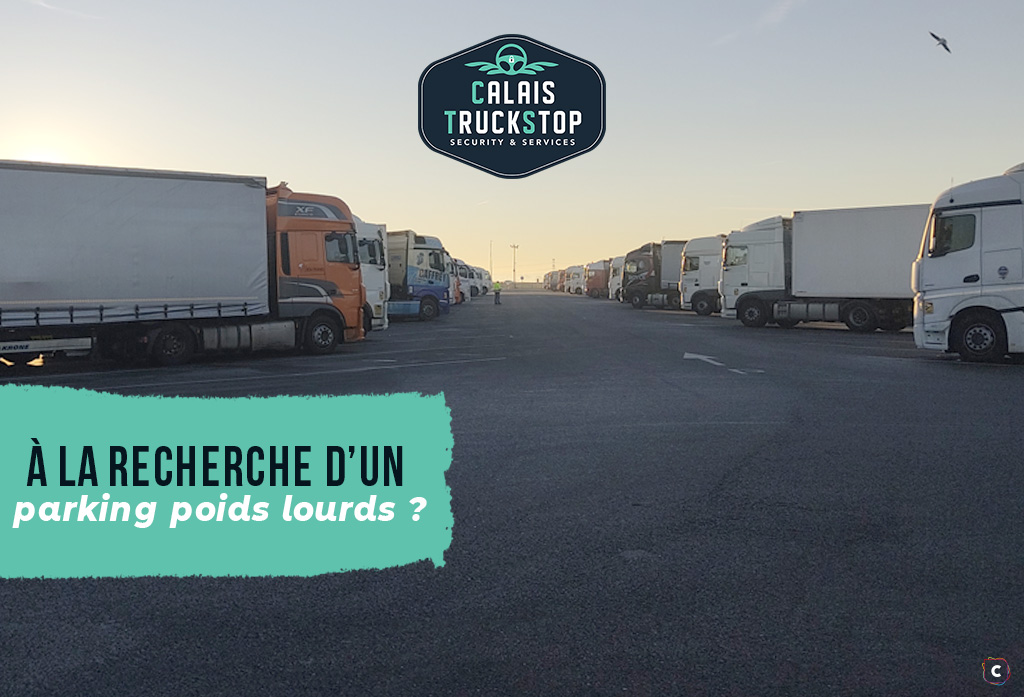 À la recherche d’un parking poids lourds dans les Hauts-de-France ?