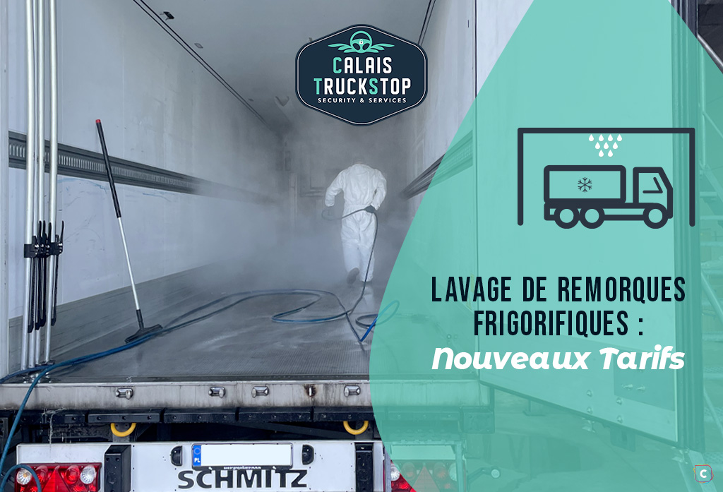 Lavage remorques frigorifiques : nouveaux tarifs